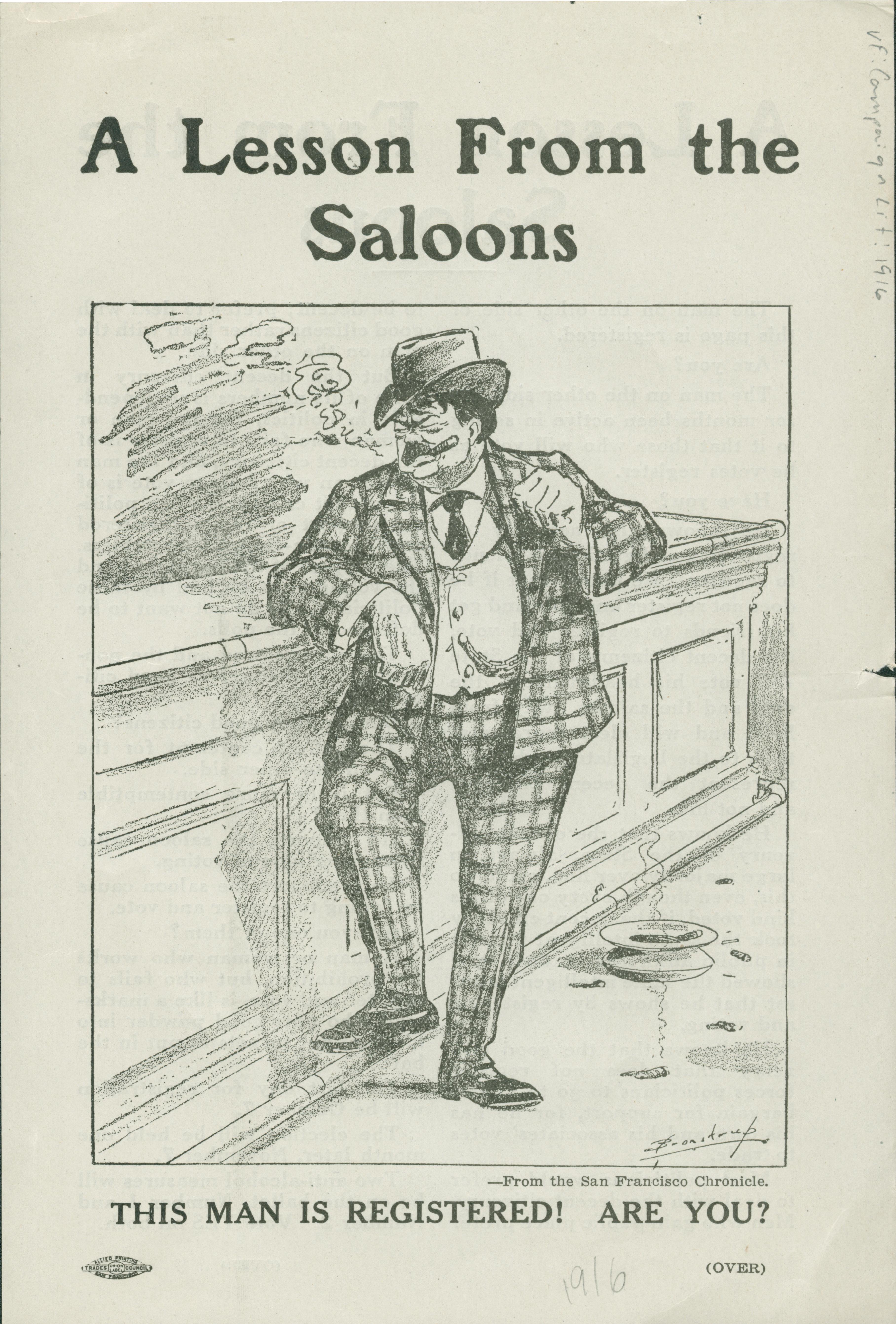 The front side of this broadside shows a cartoon of a man in a saloon from the San Francisco Chronicle and urges the viewer to register